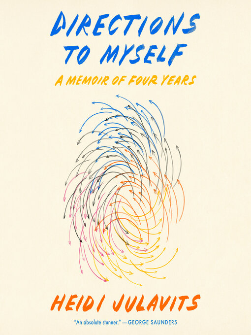 Title details for Directions to Myself by Heidi Julavits - Available